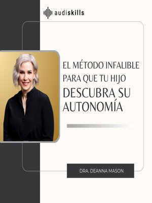 El método infalible para que tu hijo descubra su autonomía - Audiobook